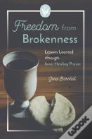 Freedom From Brokenness