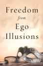 Freedom From Ego Illusions - Preview