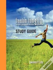 Freedom From S.I.N. Study Guide