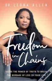 Freedom In Chains: Using The Power Of Tr