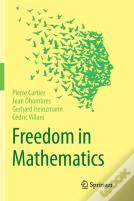 Freedom In Mathematics