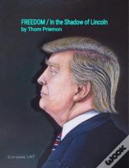 Freedom / In The Shadow Of Lincoln