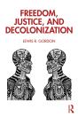 Freedom, Justice, And Decolonization - Preview