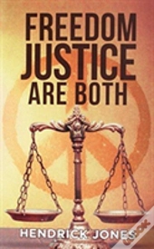 Freedom Justice Are Both