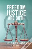Freedom Justice Are Both Part 2