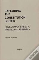 Freedom Of Speech, Press, And Assembly