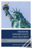 Freedom, Opportunity, And Security