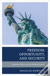 Freedom, Opportunity, And Security