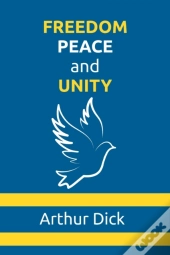 Freedom, Peace, And Unity