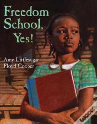 Freedom School, Yes!
