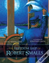 Freedom Ship Of Robert Smalls