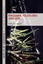 Freedom, Teleology, And Evil - Preview