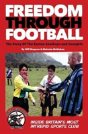 Freedom Through Football - Preview