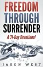 Freedom Through Surrender - Preview