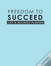 Freedom To Succeed