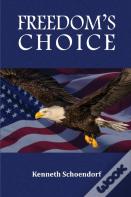 Freedom'S Choice