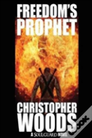 Freedom'S Prophet
