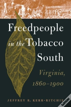 Capa do artigo Freedpeople In The Tobacco South