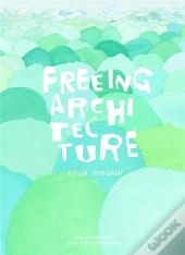 Freeing Architecture