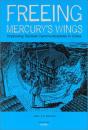 Freeing Mercury'S Wings - Preview