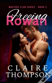 Freeing Rowan