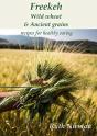 Freekeh, Wild Wheat & Ancient Grains - Preview