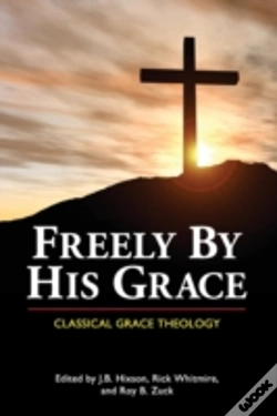 Capa do artigo Freely By His Grace: Classical Grace The