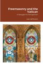Freemasonry And The Vatican - Preview
