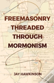 Capa do artigo Freemasonry Threaded Through Mormonism