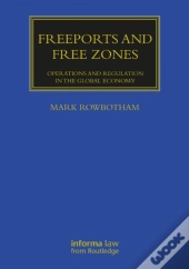 Freeports And Free Zones