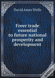Capa do artigo Freer Trade Essential To Future National Prosperity And Development