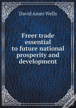 Capa do artigo Freer Trade Essential To Future National Prosperity And Development