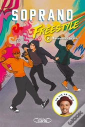 Freestyle Tome 2 : Passe-Moi Le Mic