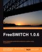 Freeswitch 1.0.6 - Preview