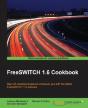 Freeswitch 1.6 Cookbook - Preview