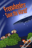 Freewheelers Save The World!