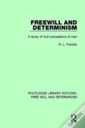 Freewill And Determinism