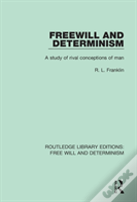 Freewill And Determinism