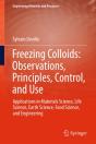Freezing Colloids: Observations, Principles, Control, And Use - Preview