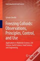 Freezing Colloids: Observations, Principles, Control, And Use