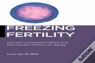 Freezing Fertility