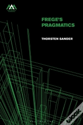 Frege'S Pragmatics