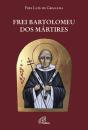 Frei Bartolomeu dos Mártires - Preview