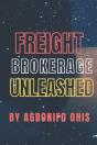 Freight Brokerage Unleashed - Preview