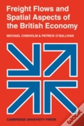 Freight Flows And Spatial Aspects Of The British Economy