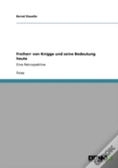 Freiherr Von Knigge Und Seine Bedeutung Heute