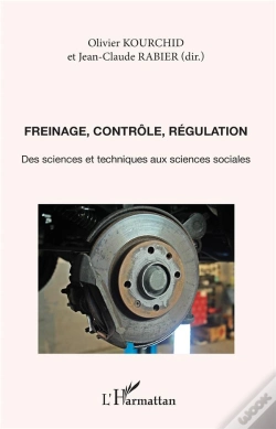 Capa do artigo Freinage, Contrôle, Régulation ; Des Sciences Et Techniques Aux Sciences Sociales