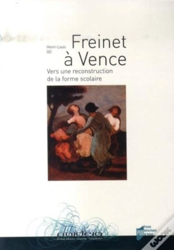 Capa do artigo Freinet À Vence ; Vers Une Reconstruction De La Forme Scolaire