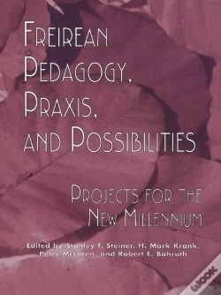 Capa do artigo Freireian Pedagogy, Praxis, And Possibilities