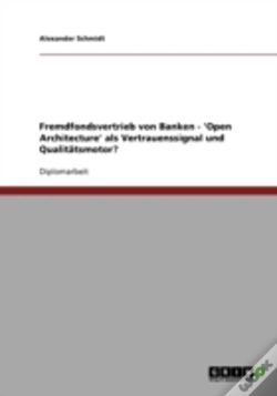 Capa do artigo Fremdfondsvertrieb Von Banken - 'Open Architecture' Als Vertrauenssignal Und Qualitatsmotor?